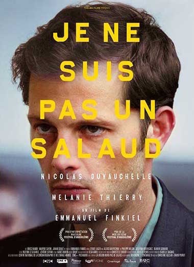 Je Ne Suis Pas Un Salaud