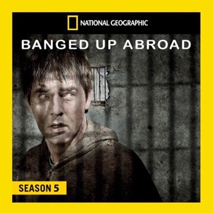 Banged Up Abroad